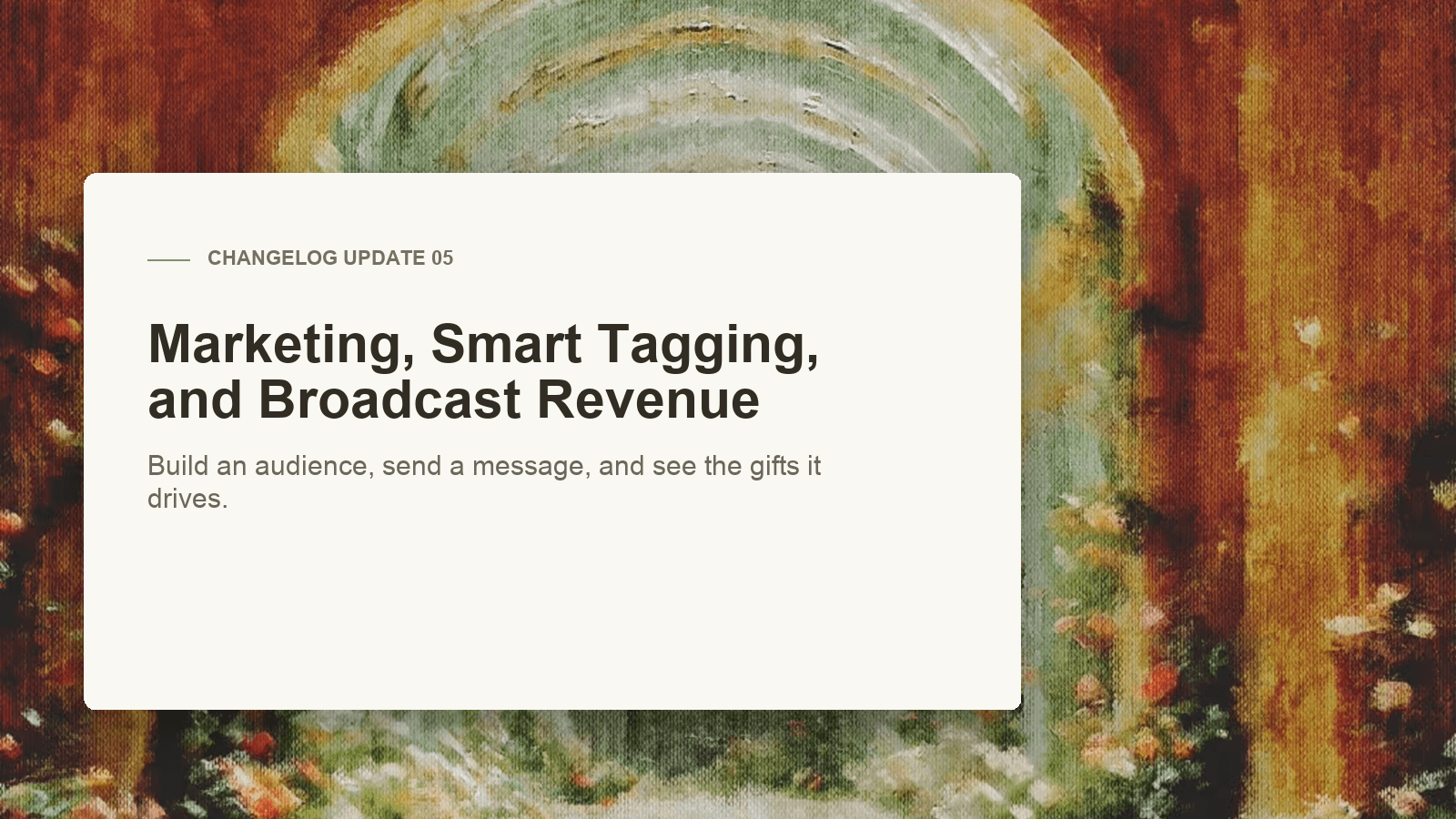 Marketing, Smart Tagging, and Broadcast Revenue - Changelog Update 5